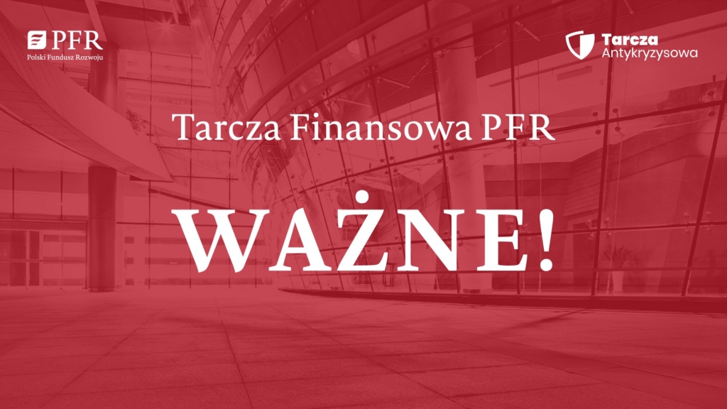Tarcza finansowa PFR – tylko do 31 grudnia 2020