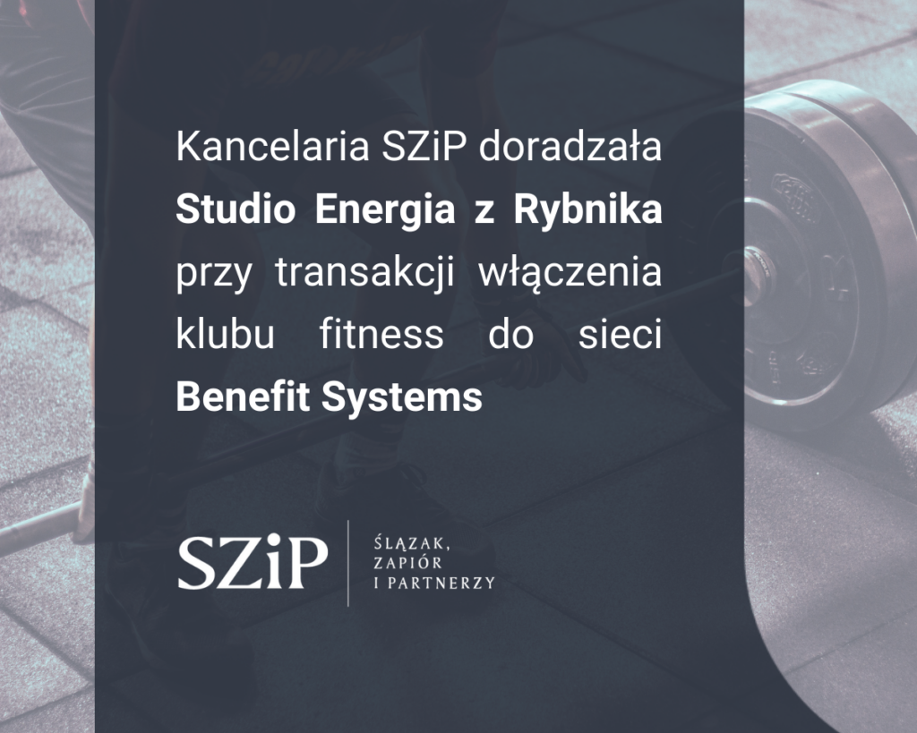 Kancelaria wspierała prawnie Studio Energia w Rybniku przy transakcji włączenia do sieci Benefit Systems