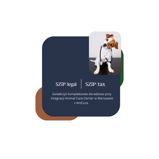 Kancelaria SZiP i SZiP TAX świadczyli kompleksowe doradztwo przy integracji Animal Care Center w Warszawie z AniCura.