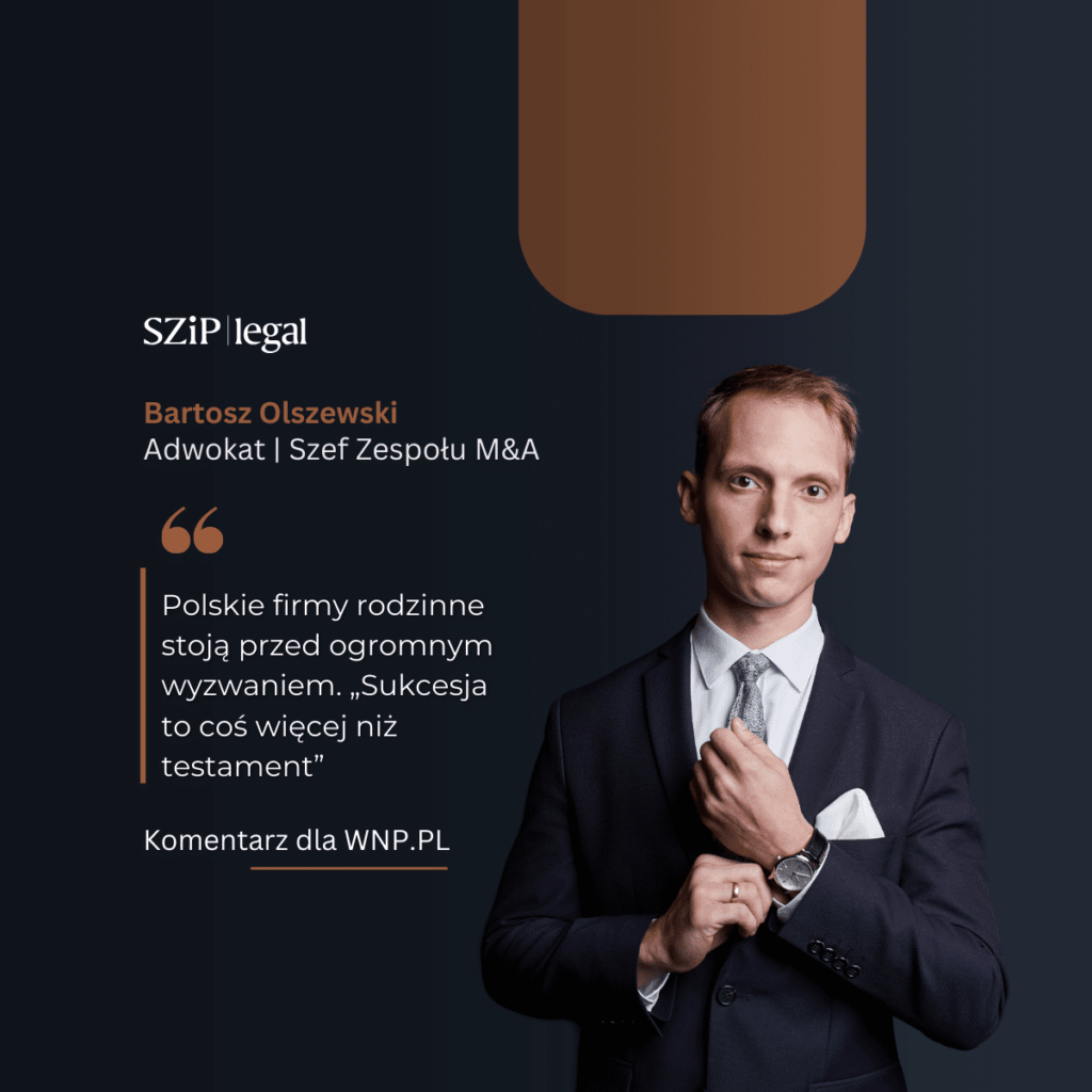 Polskie firmy rodzinne stoją przed ogromnym wyzwaniem. „Sukcesja to coś więcej niż testament”. B. Olszewski dla WNP.PL